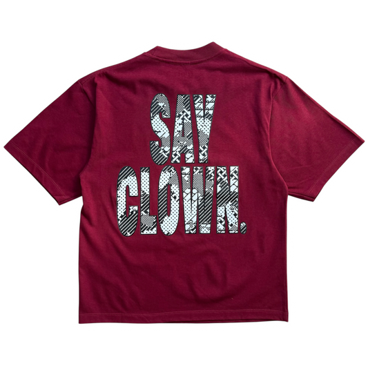 SAYCLOWN TSHIRT